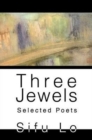 Image for Three Jewels : Selected Poets