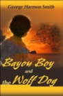 Image for Bayou Boy and the Wolf Dog