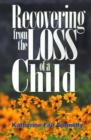 Image for Recovering from the Loss of a Child