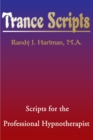 Image for Trance Scripts : Scripts for the Professional Hypnotherapist