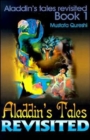 Image for Aladdin&#39;s Tales Revisited : Aladdin&#39;s Tales Revisited Book 1