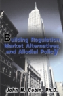 Image for Building Regulation, Market Alternatives, and Allodial Policy