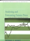 Image for Analyzing and Forecasting Futures Prices