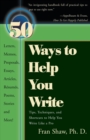Image for 50 Ways to Help You Write