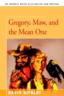 Image for Gregory, Maw, and the Mean One