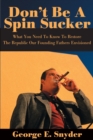 Image for Don&#39;t Be a Spin Sucker