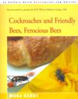 Image for Cockroaches and Friendly Bees, Ferocious Bees