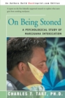 Image for On Being Stoned : A Psychological Study of Marijuana Intoxication