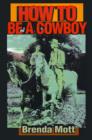 Image for How to Be a Cowboy