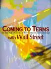 Image for Coming to Terms with Wall Street : An Insider&#39;s Guide to Investment Terminology