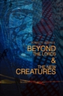 Image for Beyond the Lords &amp; the New Creatures