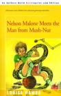 Image for Nelson Malone Meets the Man from Mush-Nut