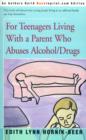 Image for For Teenagers Living with a Parent Who Abuses Alcohol/Drugs