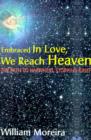 Image for Embraced in Love, We Reach Heaven