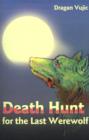 Image for Death Hunt for the Last Werewolf
