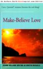 Image for Make-Believe Love