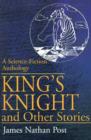 Image for King&#39;s Knight and Other Stories : A Science-Fiction Anthology
