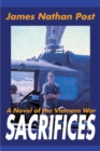 Image for Sacrifices : A Novel of the Vietnam War
