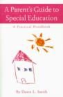 Image for A Parent&#39;s Guide to Special Education : A Practical Handbook