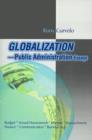 Image for Globalization Public Administration Essays : Budget, Sexual Harassment, Internet, Impeachment, Finance, Communication, Bureaucracy