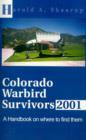 Image for Colorado Warbird Survivors 2001 : A Handbook on Where to Find Them