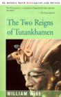 Image for The Two Reigns of Tutankhamen