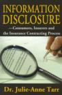 Image for Information Disclosure : Consumers, Insurers and the Insurance Contracting Process