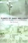 Image for Flakes of Dark and Light