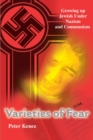 Image for Varieties of Fear : Growing Up Jewish Under Nazism and Communism