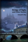 Image for Bridge of Sighs and Other Stories