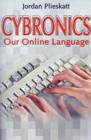 Image for Cybronics : Our Online Language
