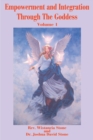 Image for Empowerment and Integration Through the Goddess : Volume 1