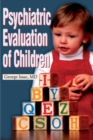 Image for Psychiatric Evaluation of Children