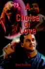 Image for A Choice of Love