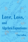 Image for Love, Loss, and Algebra Equations