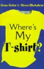 Image for Where&#39;s My T-Shirt?