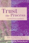 Image for Trust the Process : How to Enhance Recovery and Prevent Relapse