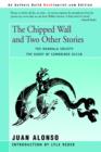 Image for The Chipped Wall : And Two Other Stories the Ghost of Cambridge 02138 the Mandala Society