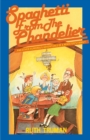 Image for Spaghetti from the Chandelier : And Other Humorous Adventures of a Minister&#39;s Family