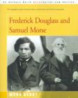 Image for Frederick Douglass and Samuel Morse