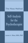 Image for Self-Analysis for the Psychotherapist : The Moss Method