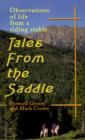 Image for Tales from the Saddle : Observations of the Life from a Riding Stable