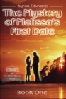 Image for The Mystery of Melissa&#39;s First Date : Book One