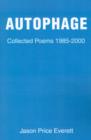 Image for Autophage : Collected Poems 1985-2000