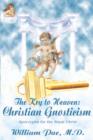 Image for The Key to Heaven : Christian Gnosticism