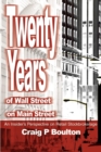 Image for Twenty Years of Wall Street on Main Street : An Insider&#39;s Perspective on Retail Stockbrokerage