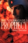 Image for The Nostradamus prophecy