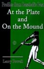 Image for At the Plate and on the Mound : Profiles from Baseball&#39;s Past