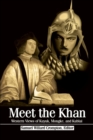 Image for Meet the Khan : Western Views of Kuyuk, Mongke, and Kublai