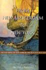 Image for From New Amsterdam to New York : The Founding of New York by the Dutch in July 1625
